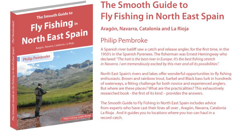 fly fishing book, wild brown trout, barbel, Catalonia, river Aragon, Rioja, Pyrenees, where to fish, fishing licence, tackle, tactics, accommodation, fishing holiday, Spain
